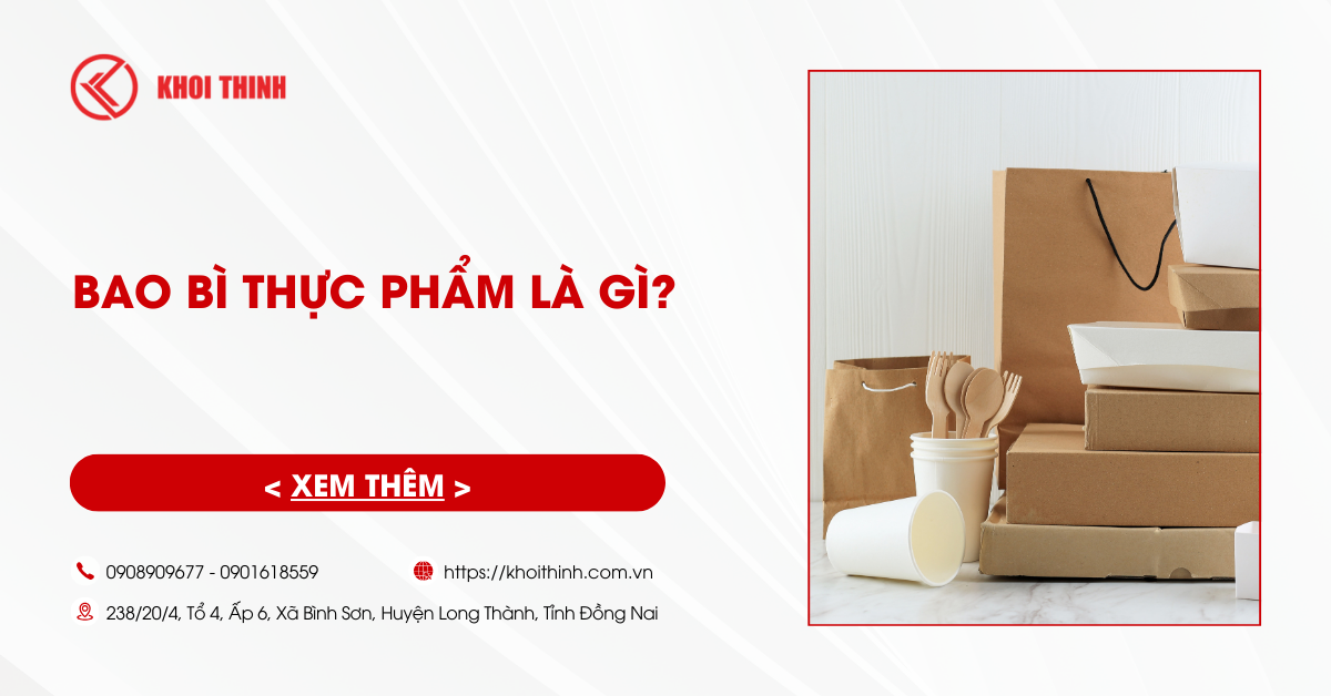Bao bì thực phẩm là gì? Phân loại bao bì thực phẩm
