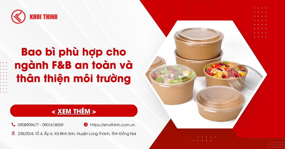 Bao bì phù hợp cho ngành F&B an toàn và thân thiện môi trường