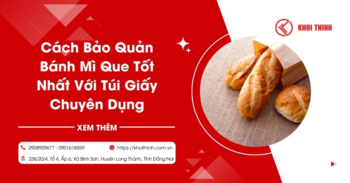 Cách Bảo Quản Bánh Mì Que Tốt Nhất Với Túi Giấy Chuyên Dụng