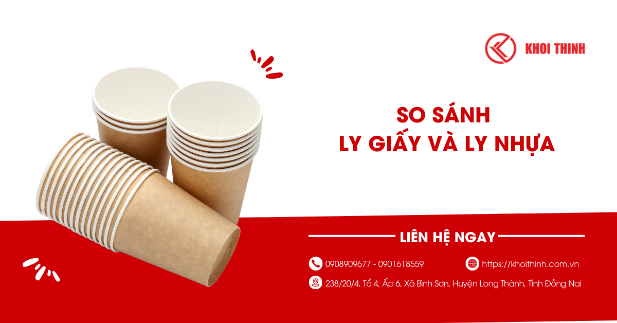 So sánh ly giấy và ly nhựa? Nên lựa chọn loại ly nào?