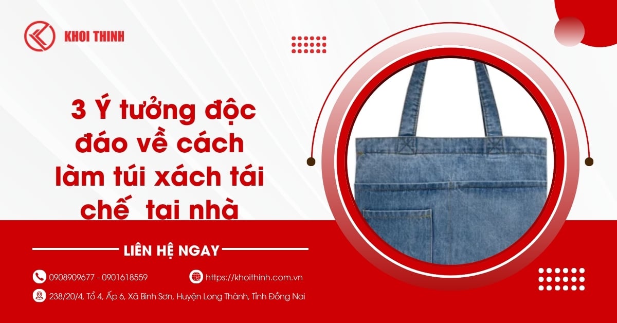 3 Ý tưởng độc đáo về cách làm túi xách tái chế  tại nhà