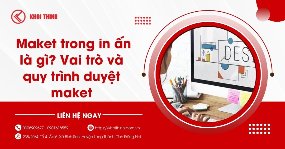 Maket trong in ấn là gì? Vai trò và quy trình duyệt maket