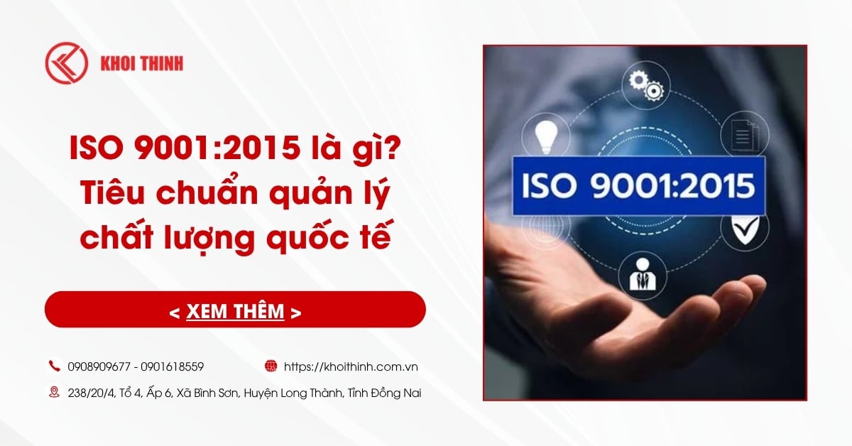 ISO 9001:2015 là gì? Tiêu chuẩn quản lý chất lượng quốc tế