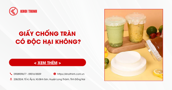 Giấy chống tràn là gì? Giấy chống tràn có độc hại không?