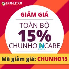 Giảm 15% cho toàn bộ sản phẩm Chunho Ncare
