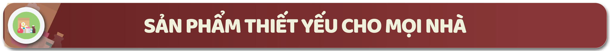 Hàng thiết yếu Gia đình