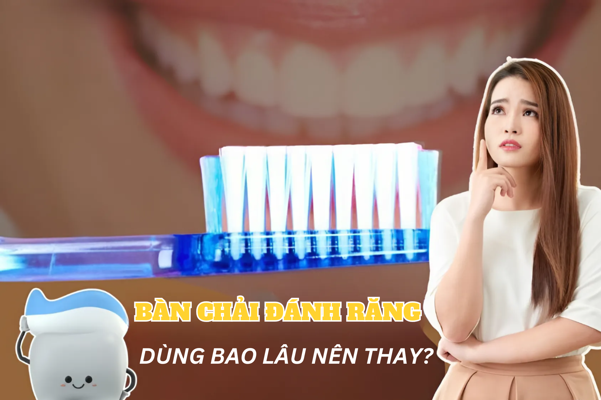 Bàn chải đánh răng dùng bao lâu nên thay?