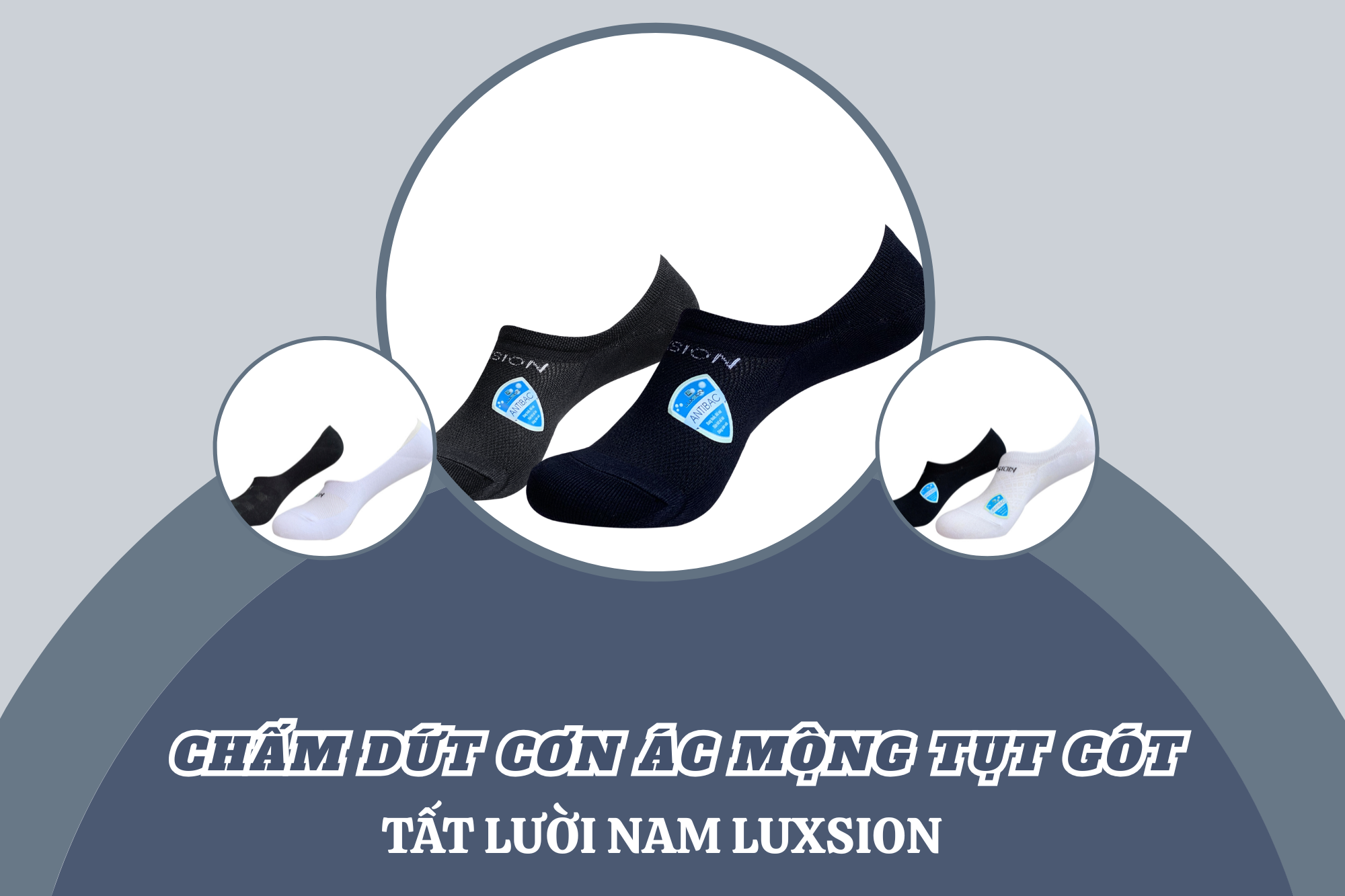 Chấm dứt cơn ác mộng tụt gót với tất lười nam Luxsion