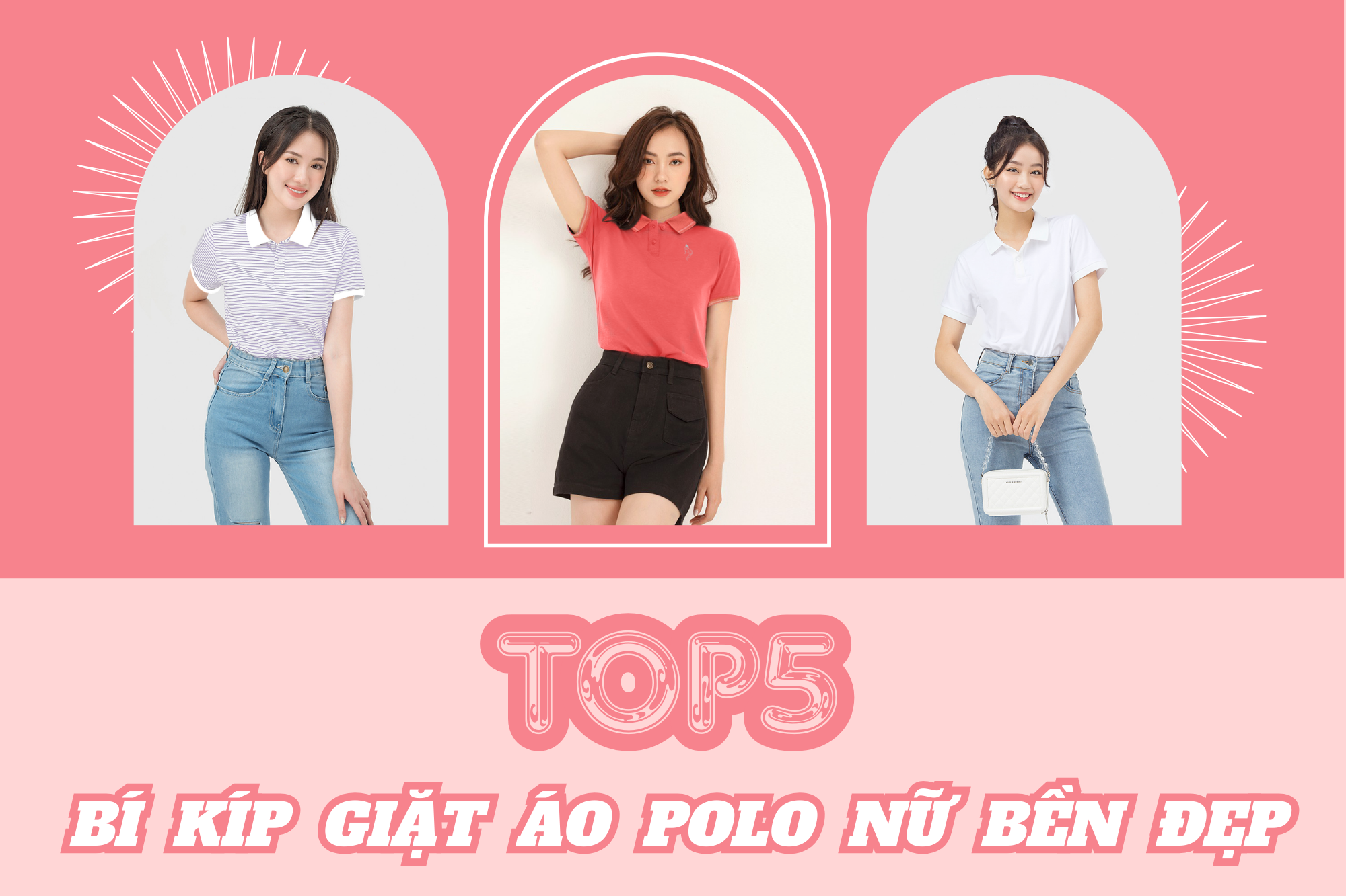 Top5 bí kíp giặt áo polo nữ bền đẹp như mới - Chị em nên biết