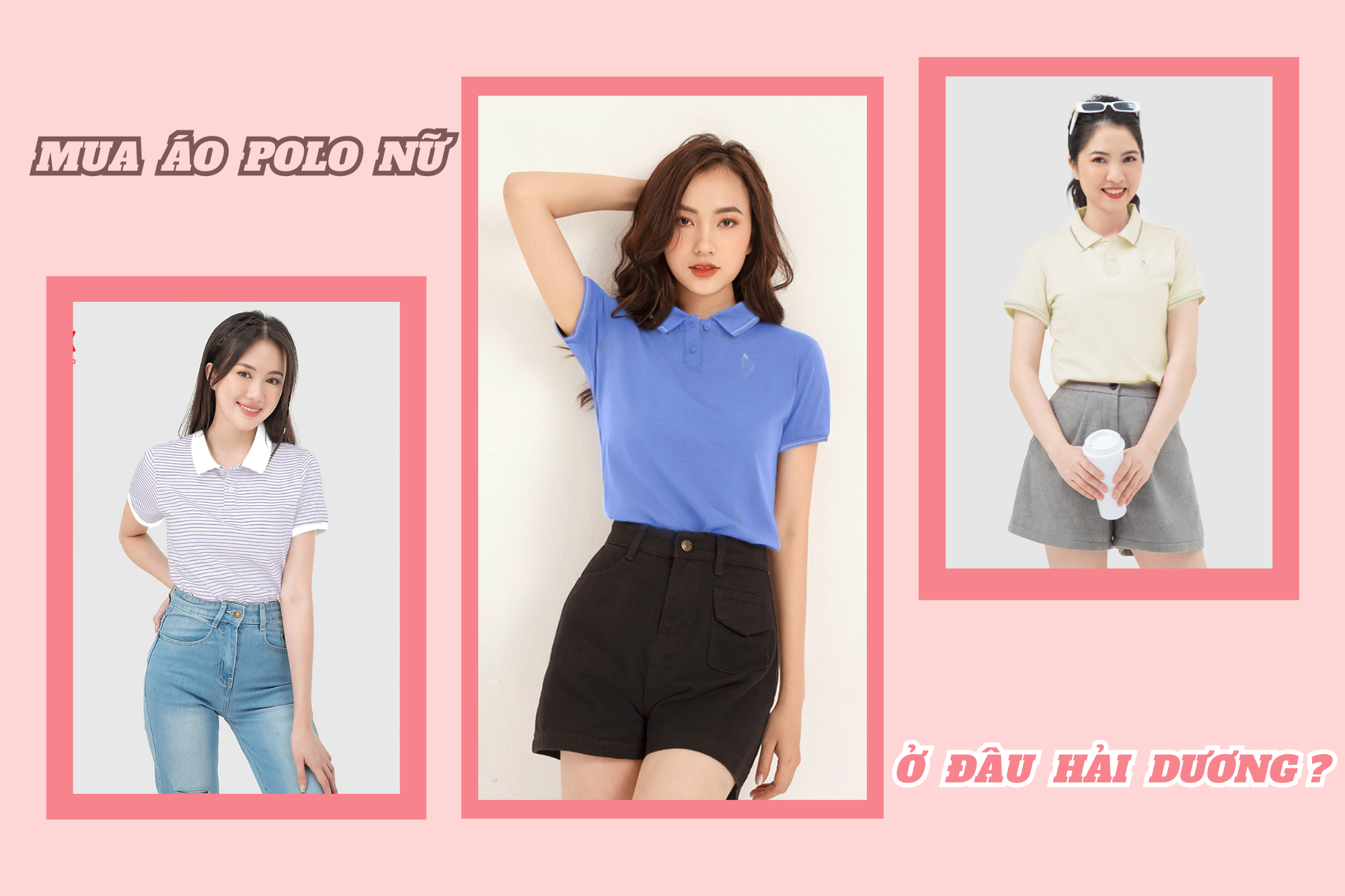 Mua áo polo nữ chính hãng ở đâu Hải Dương? Top1 địa chỉ mua uy tín