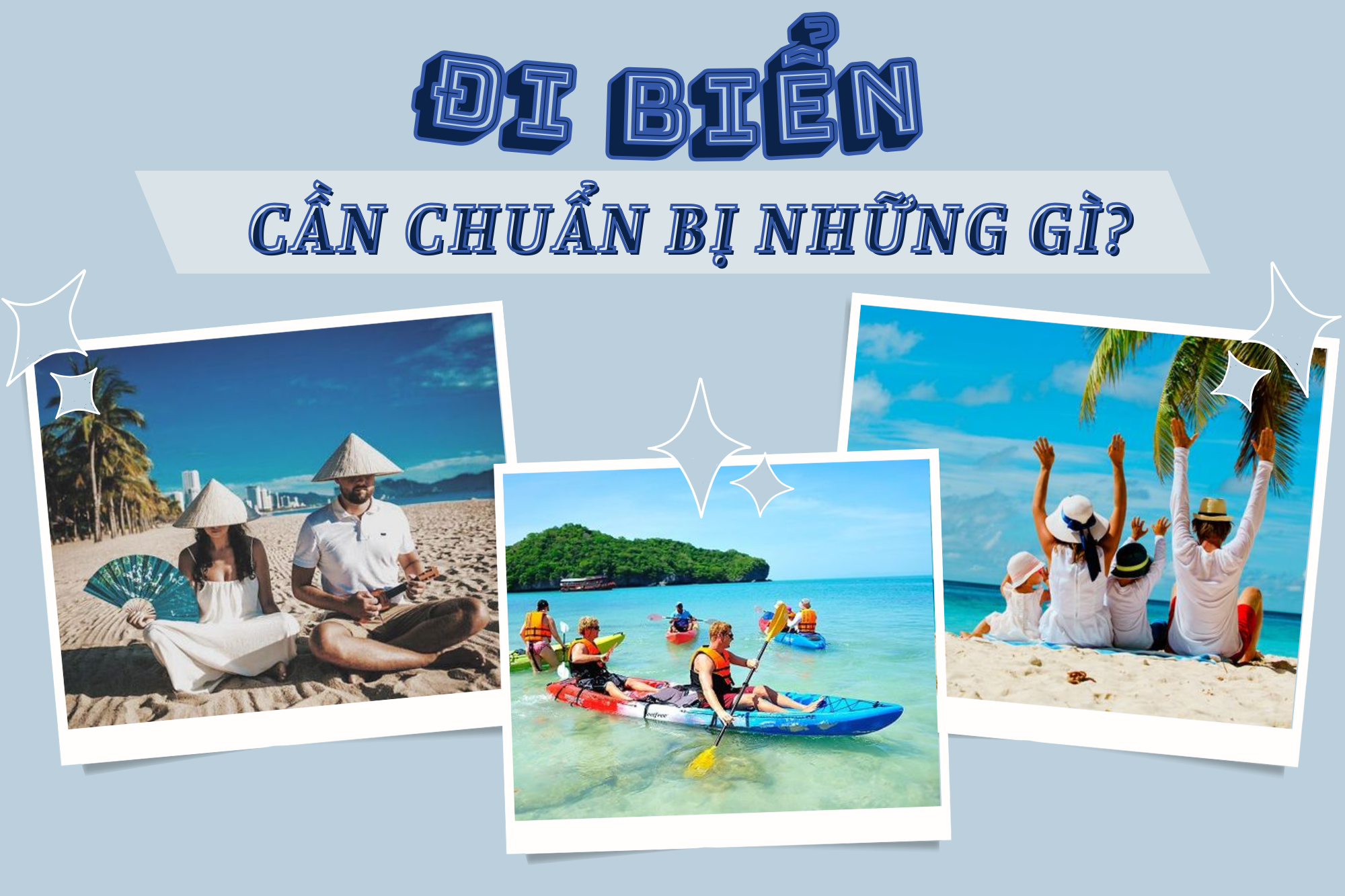 Đi Biển Cần Chuẩn Bị Gì? Tất Tần Tật Những Vật Dụng Cần Thiết Nhất