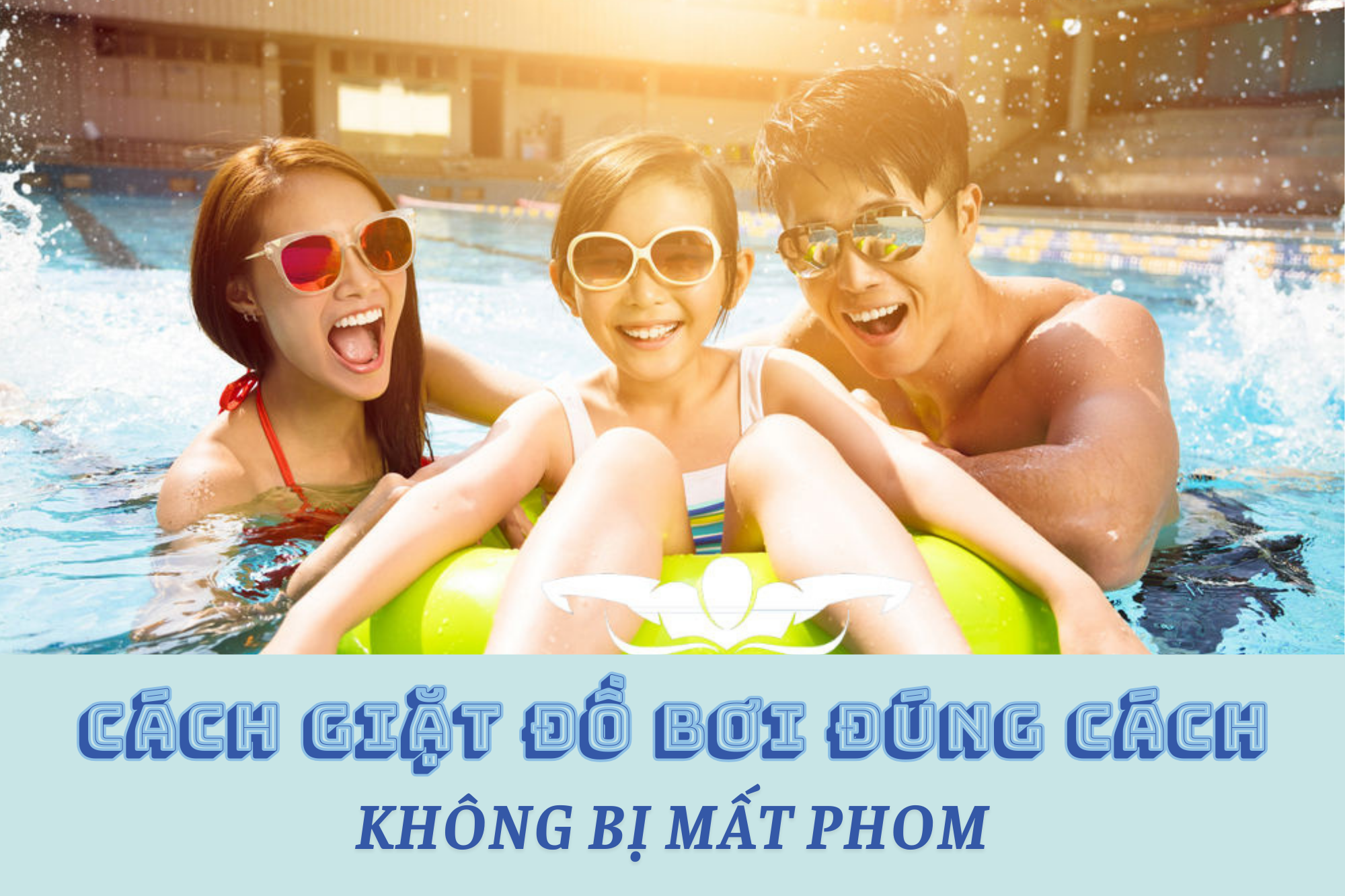 Hướng dẫn cách giặt đồ bơi đúng cách, không bị mất phom