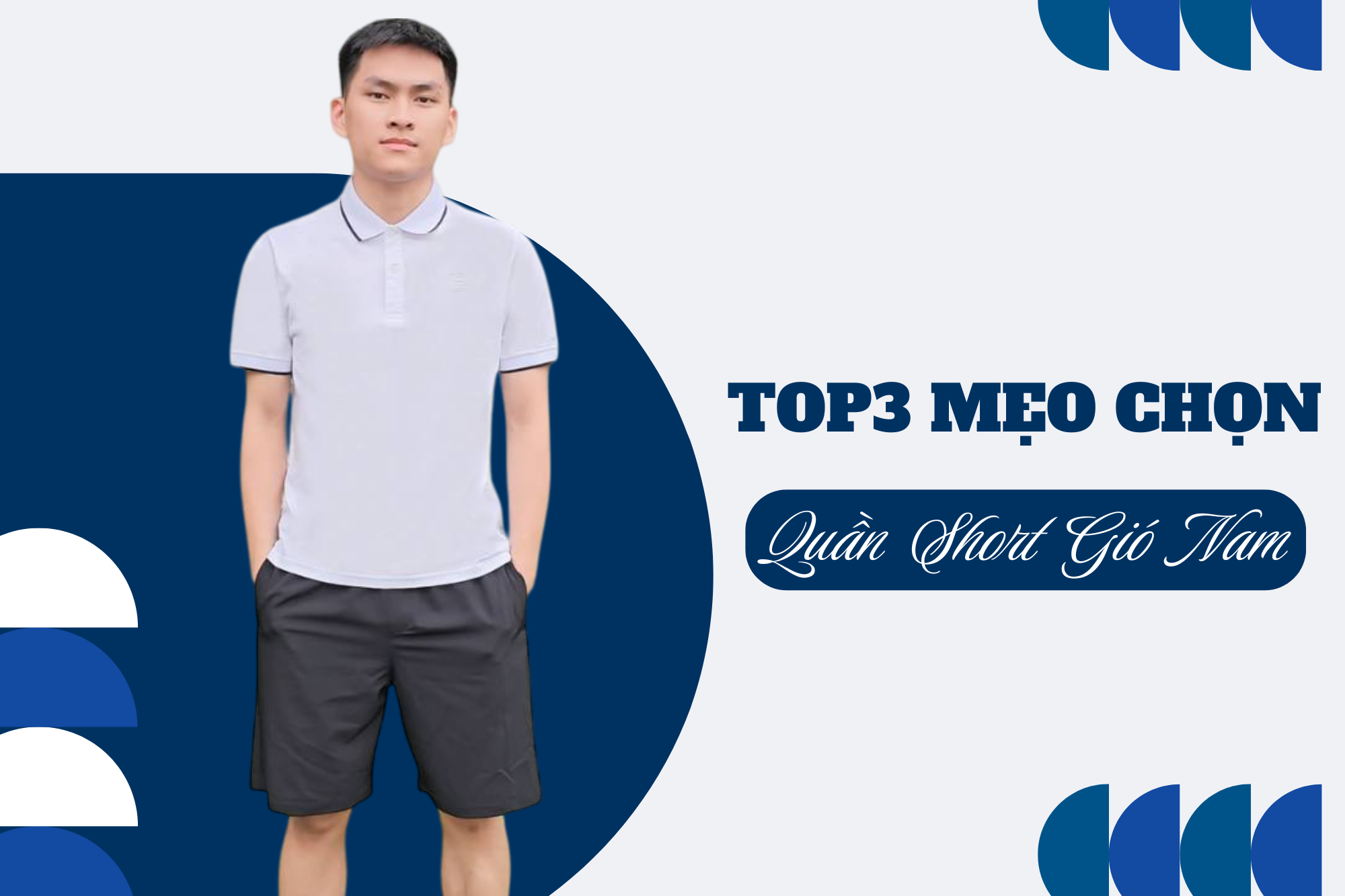 Top3 mẹo chọn mua quần short gió nam - Thoáng mát, phù hợp, chuẩn phong cách