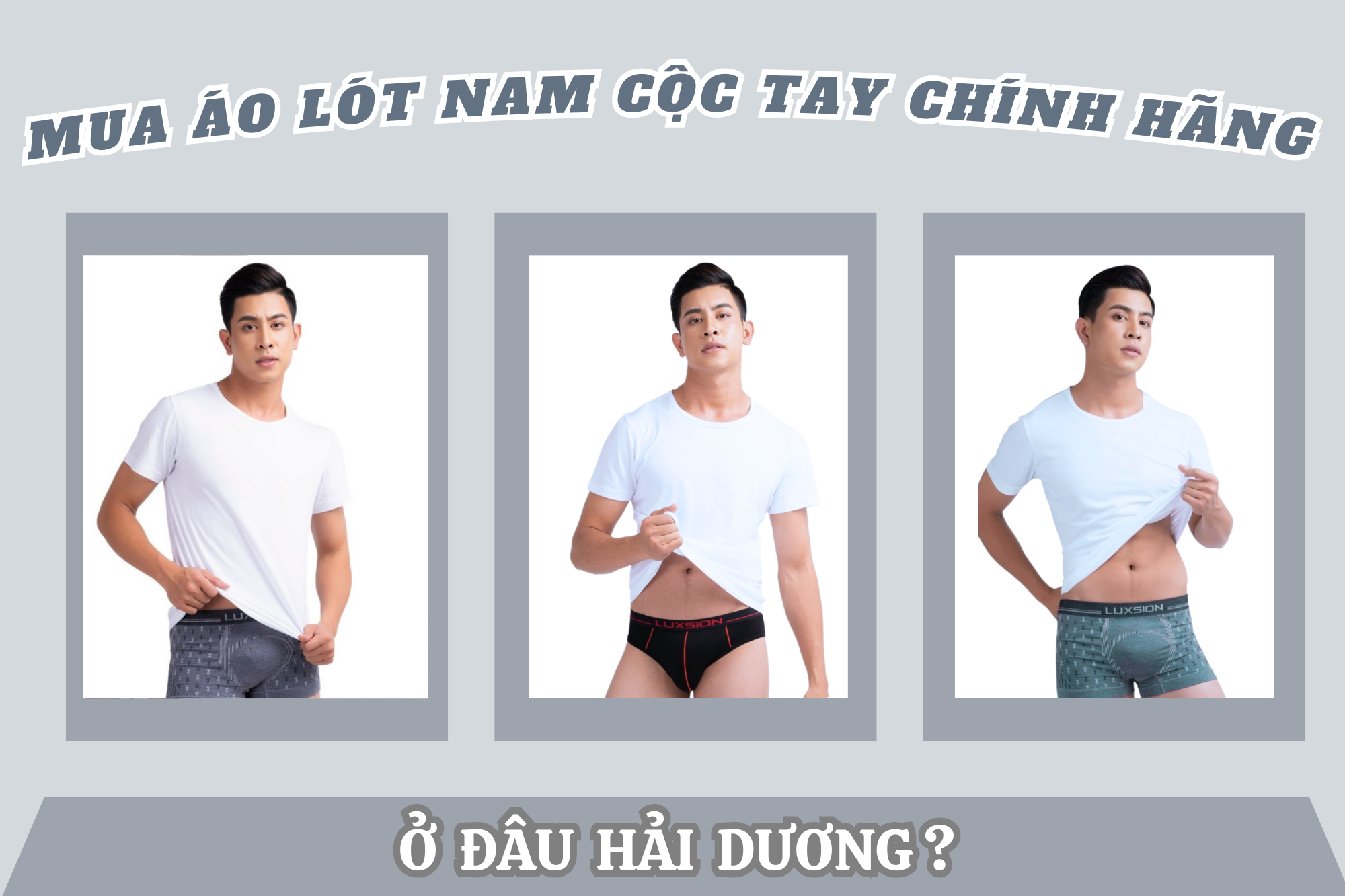 Mua áo lót nam cộc tay chính hãng ở đâu Hải Dương?