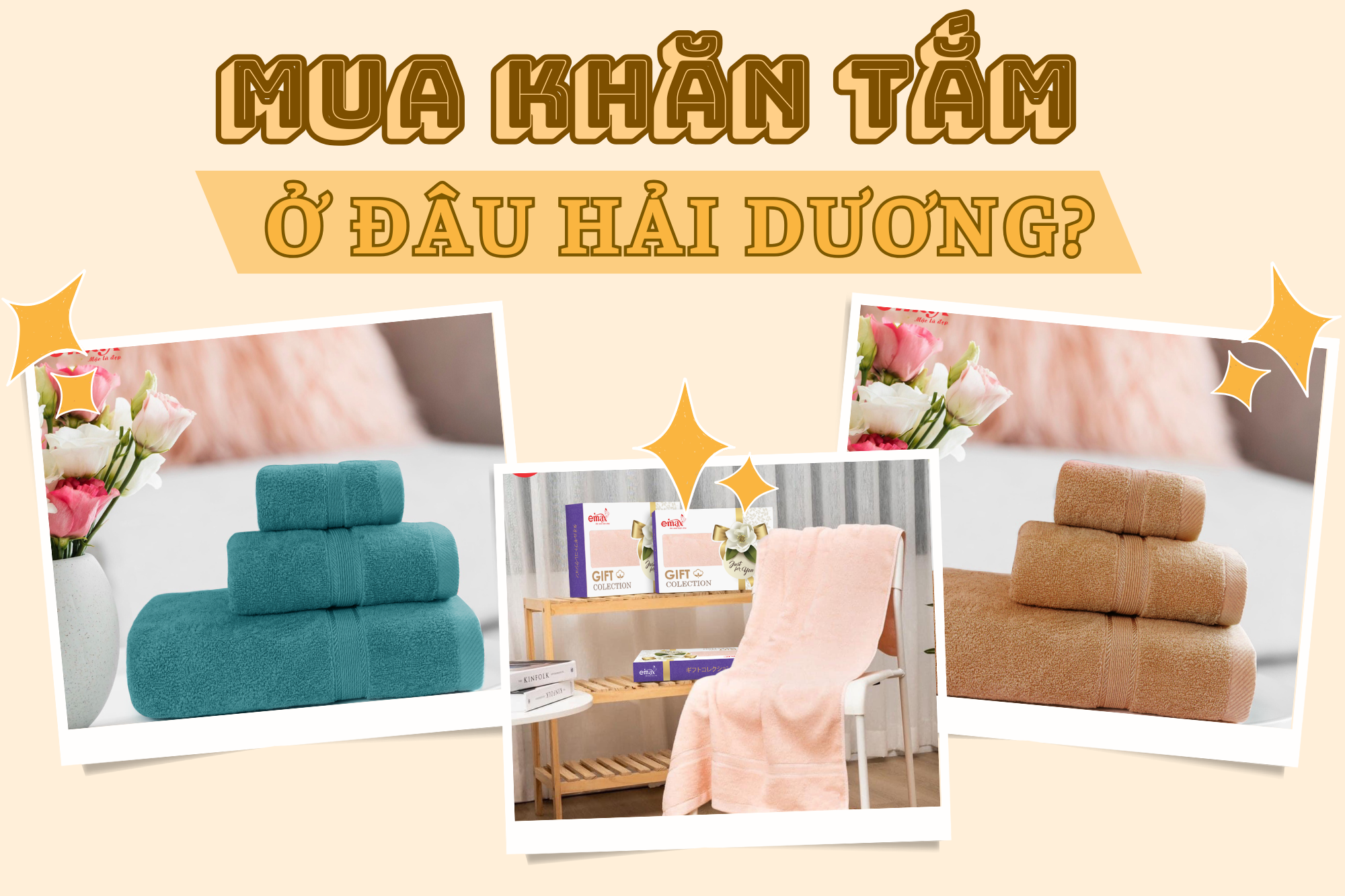 Mua khăn tắm ở đâu Hải Dương? Địa chỉ mua khăn tắm giá tốt, chất lượng