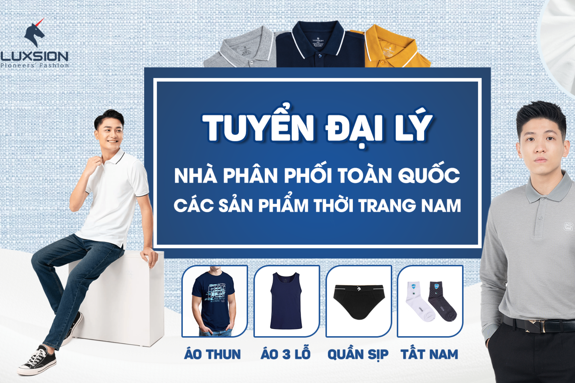 Thời trang nam Luxsion tuyển đại lý, nhà phân phối độc quyền toàn quốc