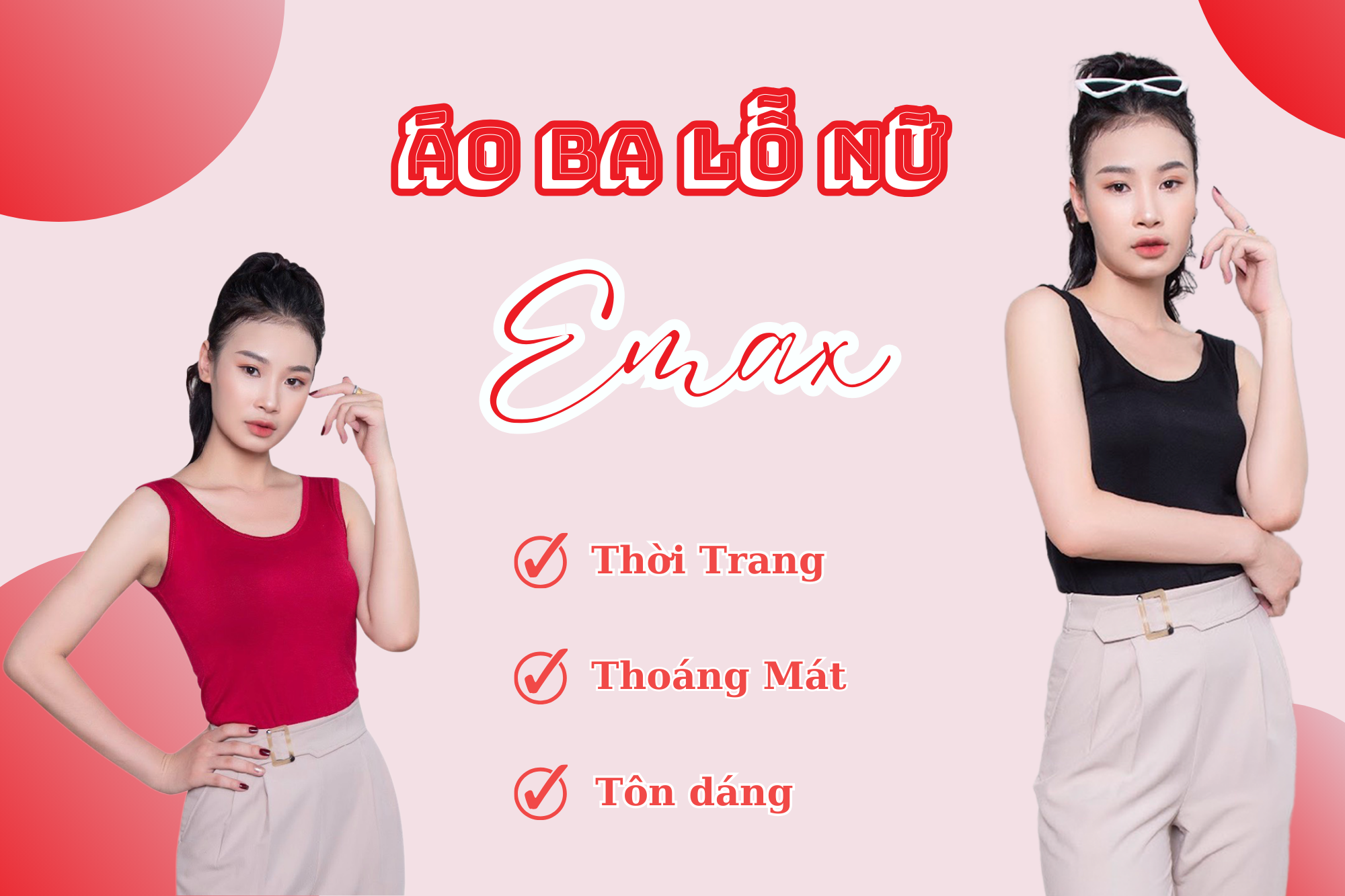 Áo ba lỗ nữ cotton Emax có gì mà bao chị em phái đẹp mong muốn sở hữu?