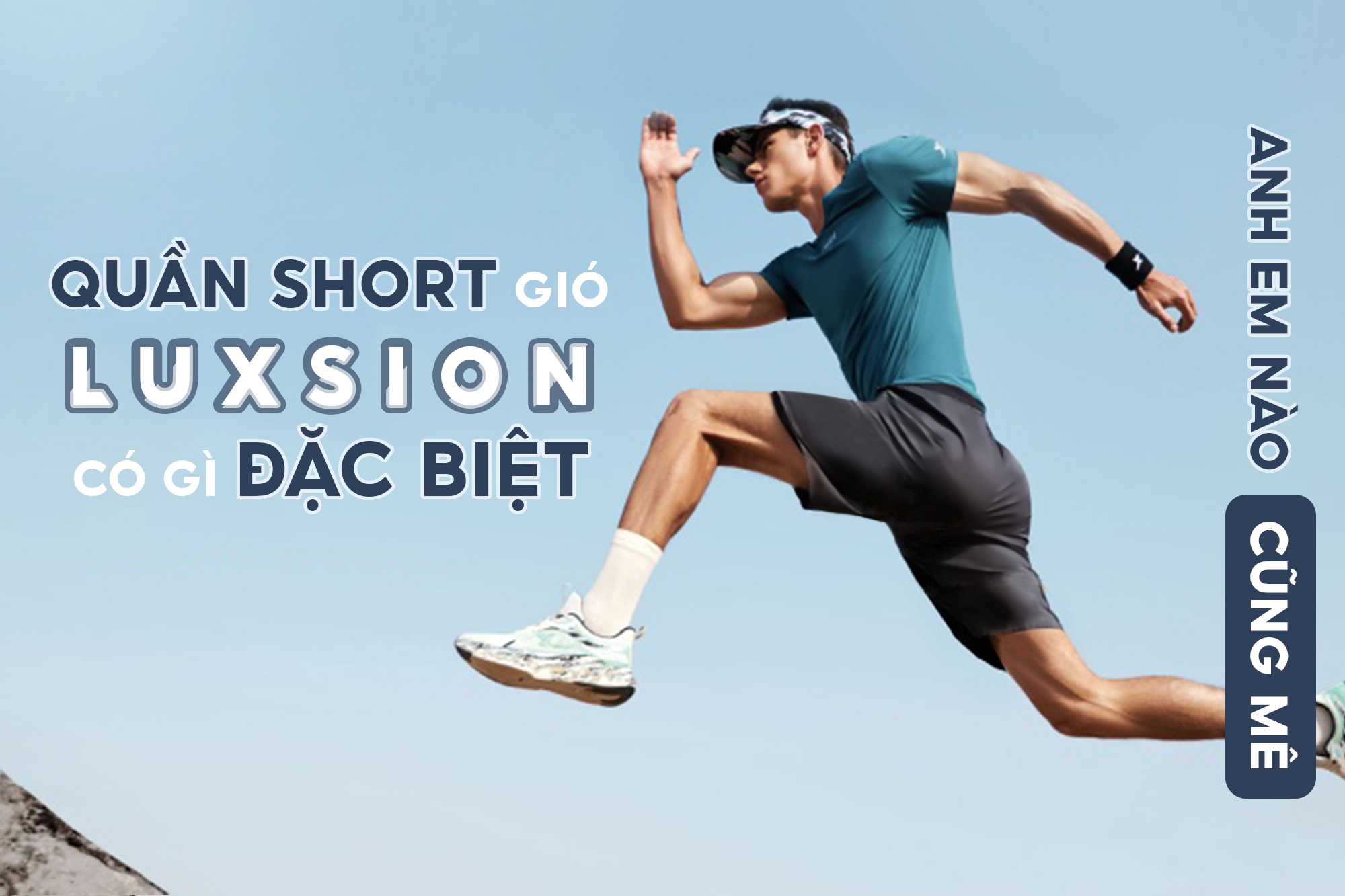 Quần Short Gió Nam Luxsion Có Gì Đặc Biệt Mà Anh Em Nào Cũng Thích Mê?