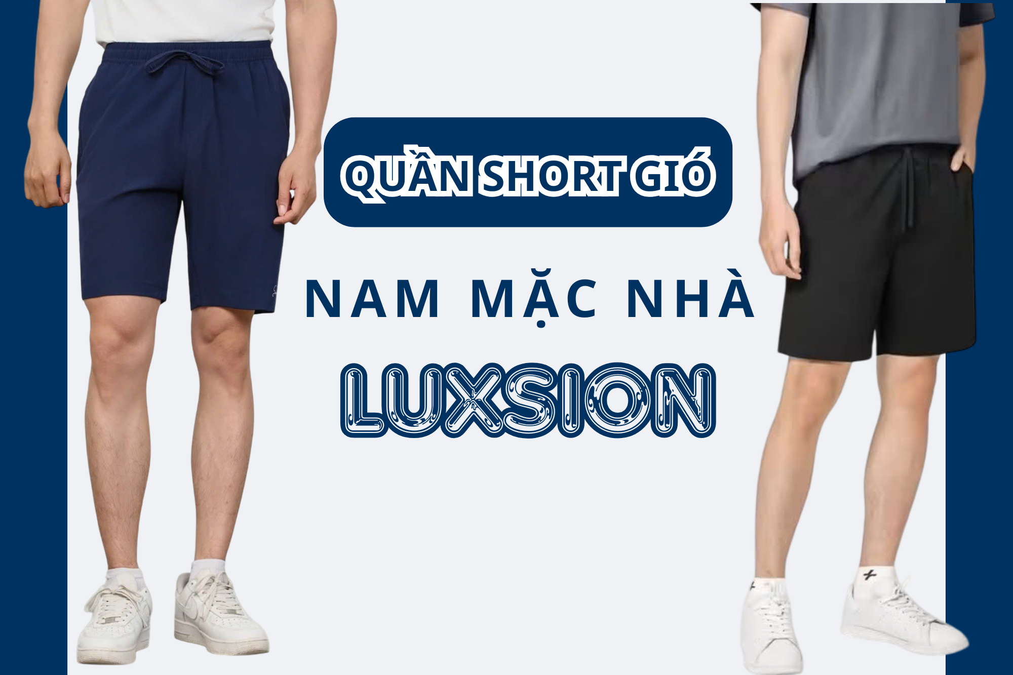 Quần short gió nam mặc nhà Luxsion - Anh em mặc là ưng
