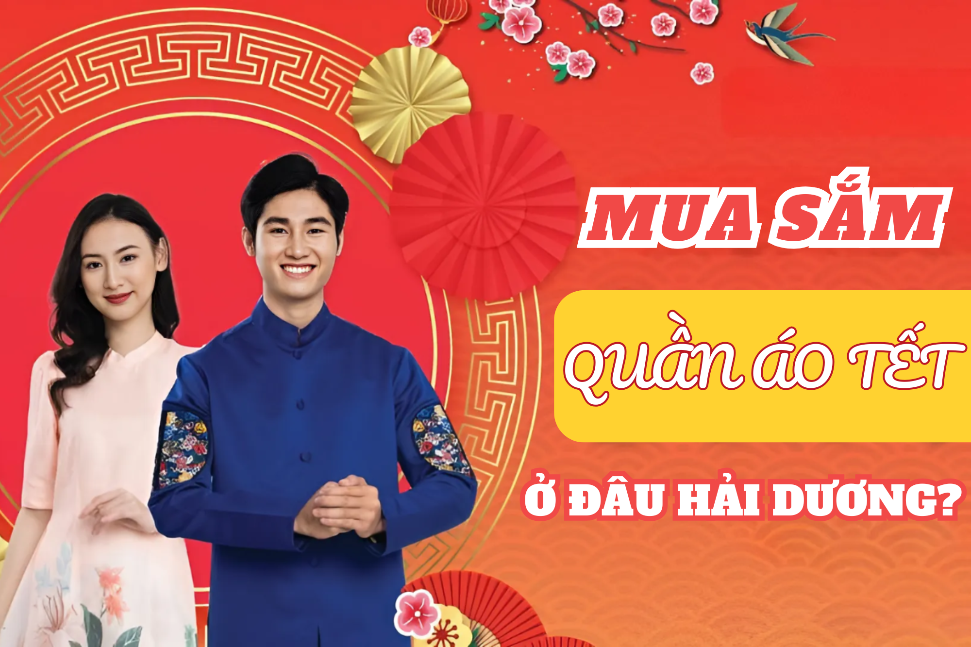 Top1 địa chỉ mua sắm quần áo Tết giá rẻ, chất lượng tại Hải Dương