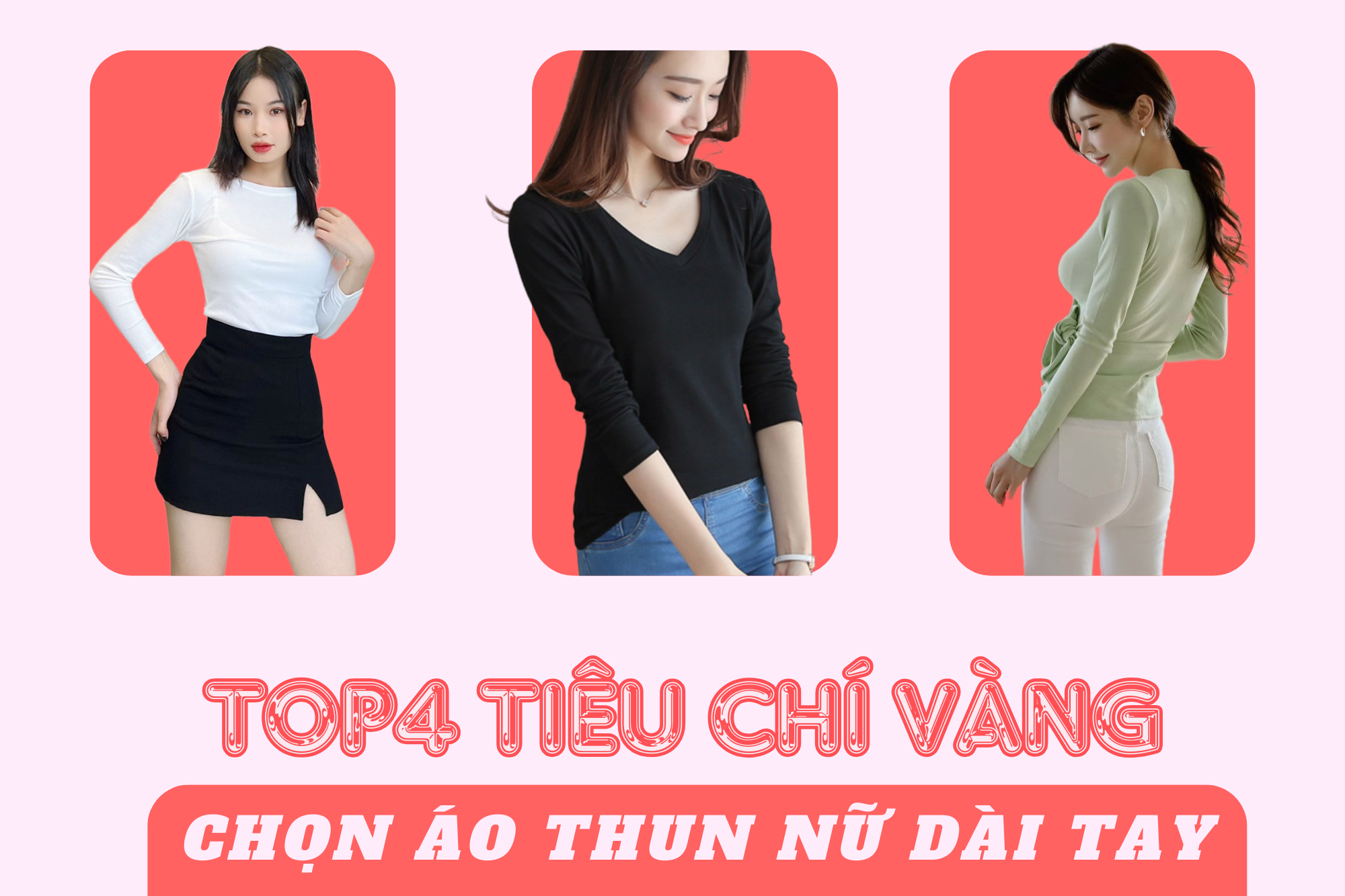 Top4 tiêu chí vàng chọn áo thun nữ dài tay chị em nào cũng cần