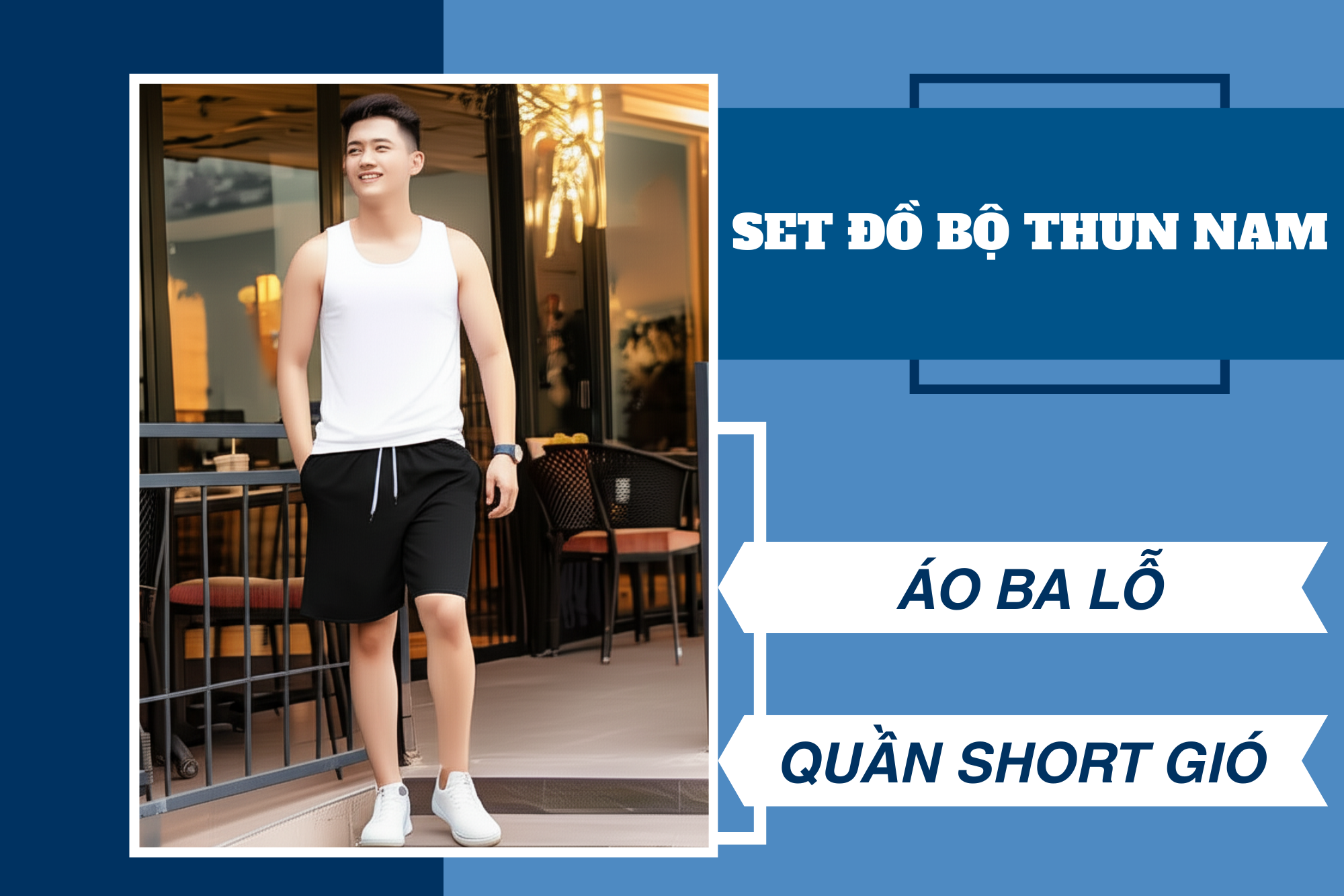 Set đồ bộ thun nam áo ba lỗ dệt kim và quần short gió nam