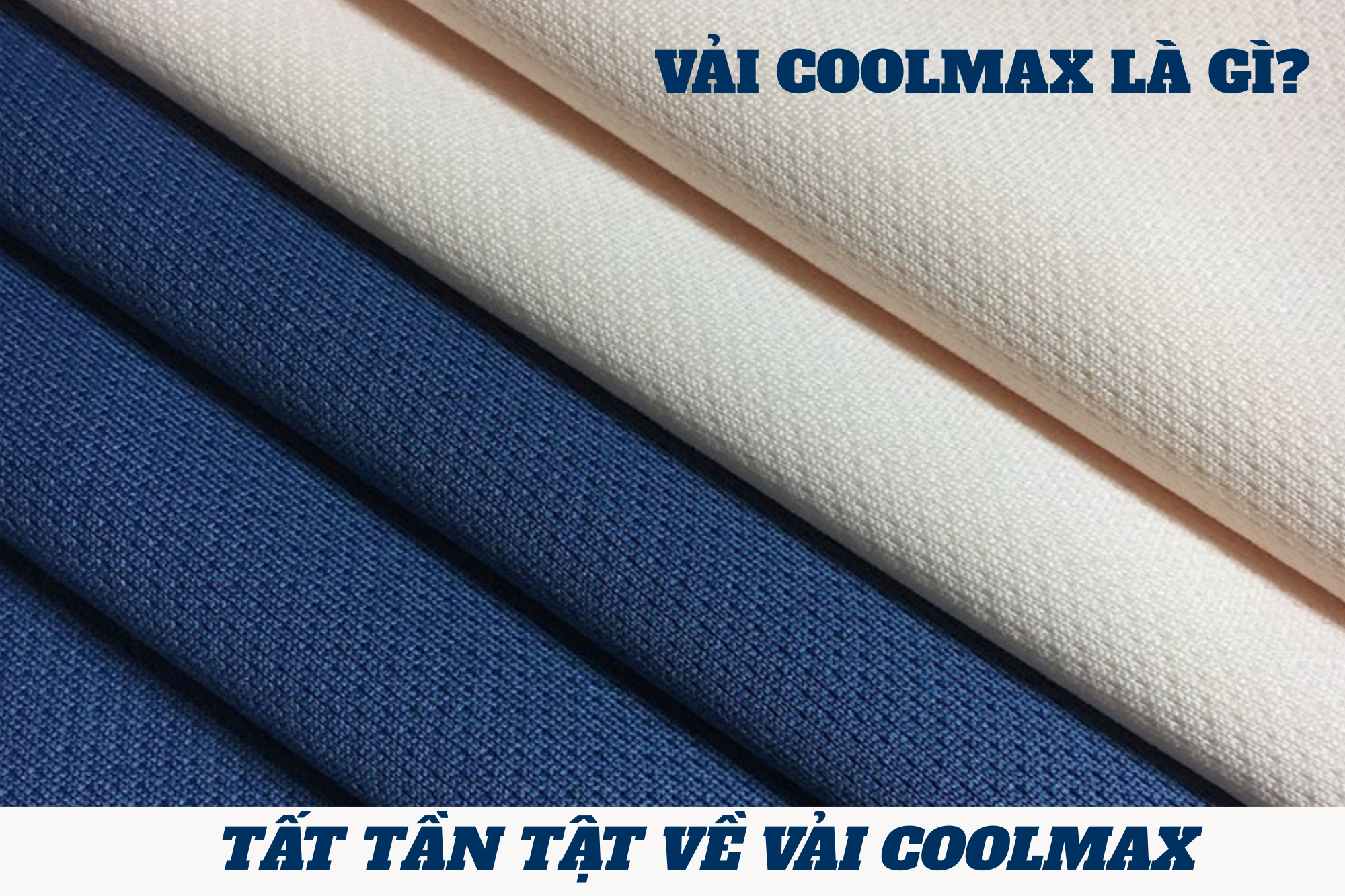 Vải Coolmax là gì? Tất tần tật thông tin cần biết về vải Coolmax