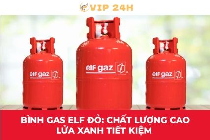 Bình gas Elf đỏ: Chất lượng cao, lửa xanh tiết kiệm