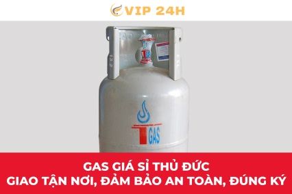 Gas giá sỉ Thủ Đức – Giao tận nơi, đảm bảo an toàn, đúng ký