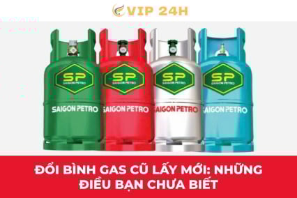 Đổi bình gas cũ lấy mới: những điều bạn chưa biết