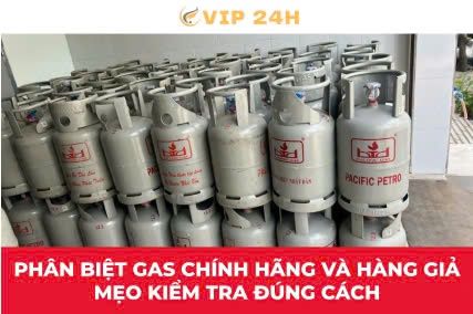 Phân biệt gas chính hãng và hàng giả – Mẹo kiểm tra đúng cách
