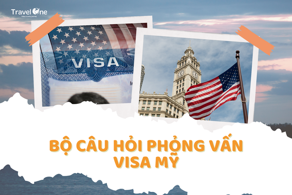 Bộ Câu Hỏi Phỏng Vấn Visa Mỹ: Hướng Dẫn Chi Tiết và Kinh Nghiệm Đậu Visa 2024