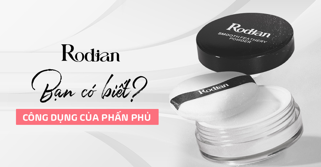 Công dụng của phấn phủ như thế nào bạn có biết không?