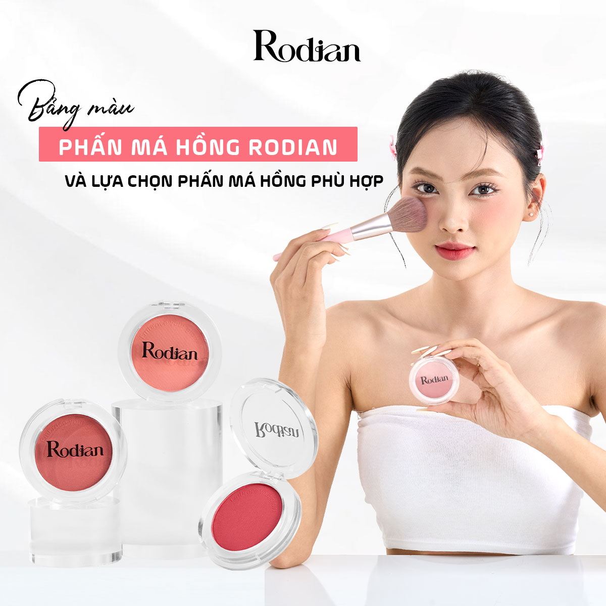 Bảng màu phấn má hồng Rodian và lựa chọn phấn má hồng phù hợp