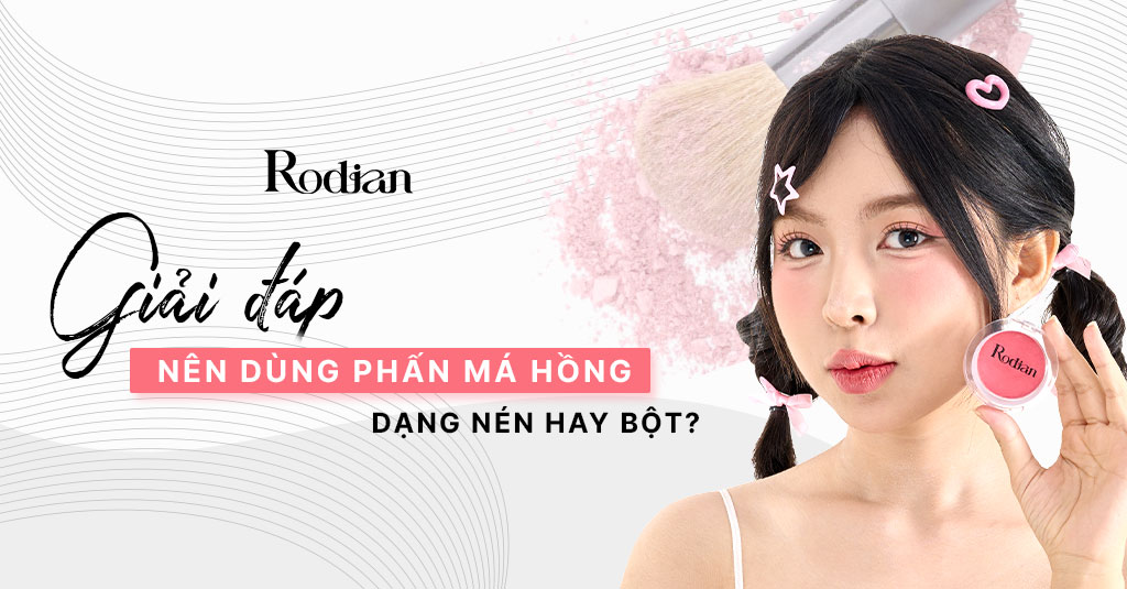 [Giải đáp] Nên dùng phấn má hồng dạng nén hay bột?