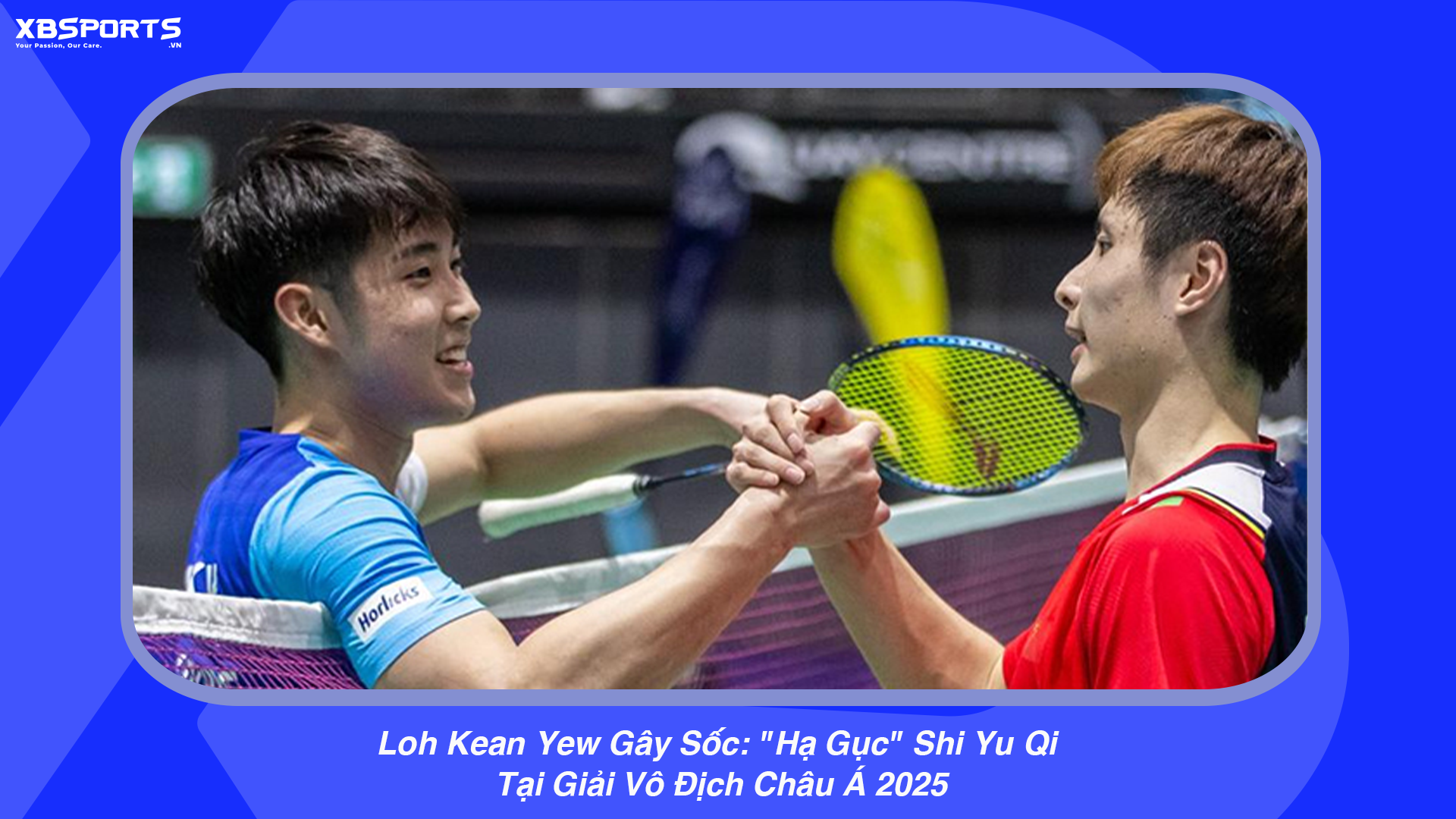 Loh Kean Yew Gây Sốc: 