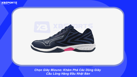 Giày Cầu Lông Mizuno: Khám Phá Các Dòng Giày Hàng Đầu Nhật Bản