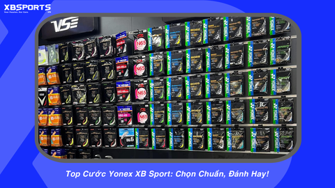 Top Cước Yonex XB Sport: Chọn Chuẩn, Đánh Hay!