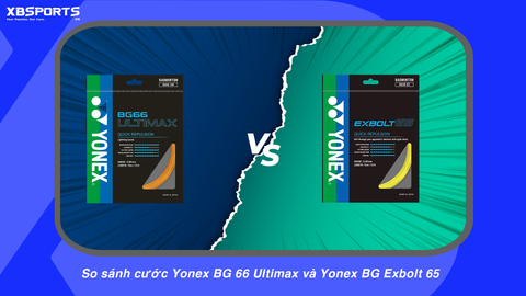 So sánh cước Yonex BG 66 Ultimax và Yonex BG Exbolt 65
