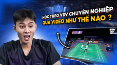 Cách Để Học Theo Vận Động Viên Chuyên Nghiệp Qua Video Trong Cầu Lông!