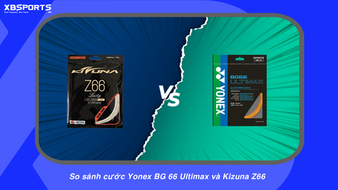 So sánh cước Yonex BG 66 Ultimax và Kizuna Z66