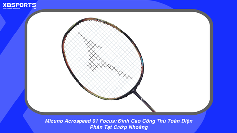 Mizuno Acrospeed 01 Focus: Đỉnh Cao Công Thủ Toàn Diện, Phản Tạt Chớp Nhoáng