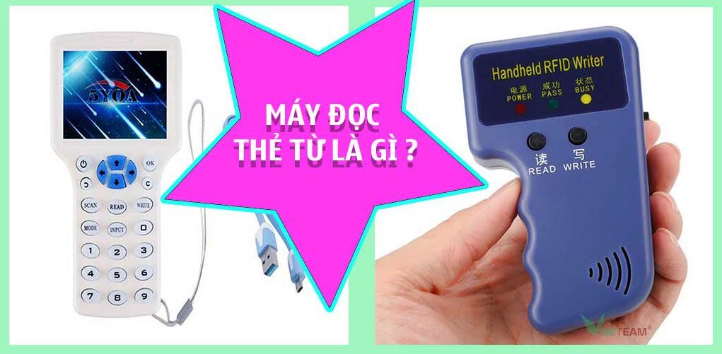 Máy đọc thẻ từ là gì? Cách sử dụng máy đọc thẻ từ chi tiết