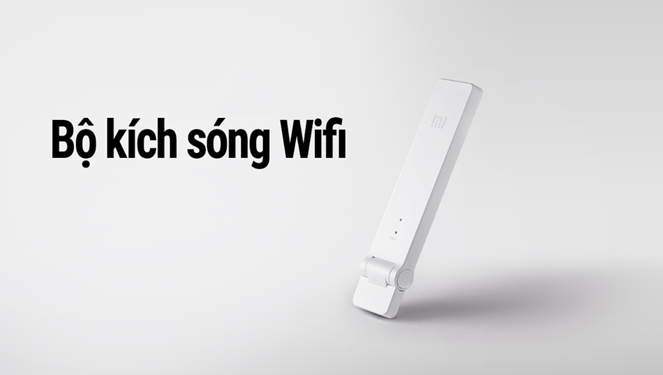 Nên Mua Bộ Kích Sóng Wifi Ở Đâu Tốt Nhất