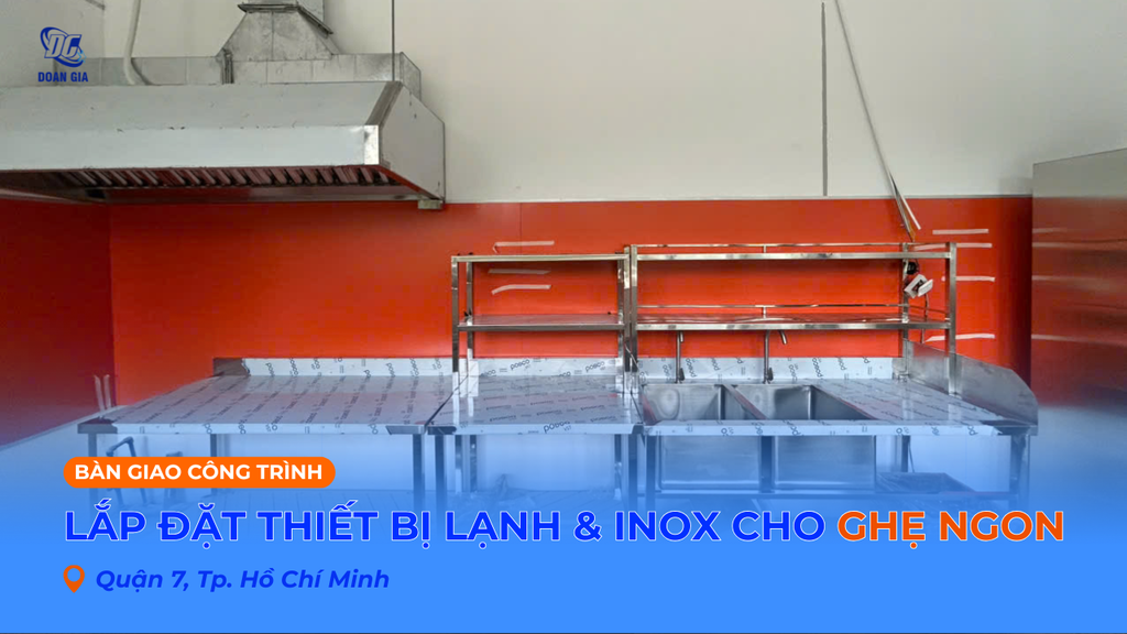 LẮP ĐẶT THIẾT BỊ LẠNH & THI CÔNG INOX CHO NHÀ HÀNG QUẬN 7