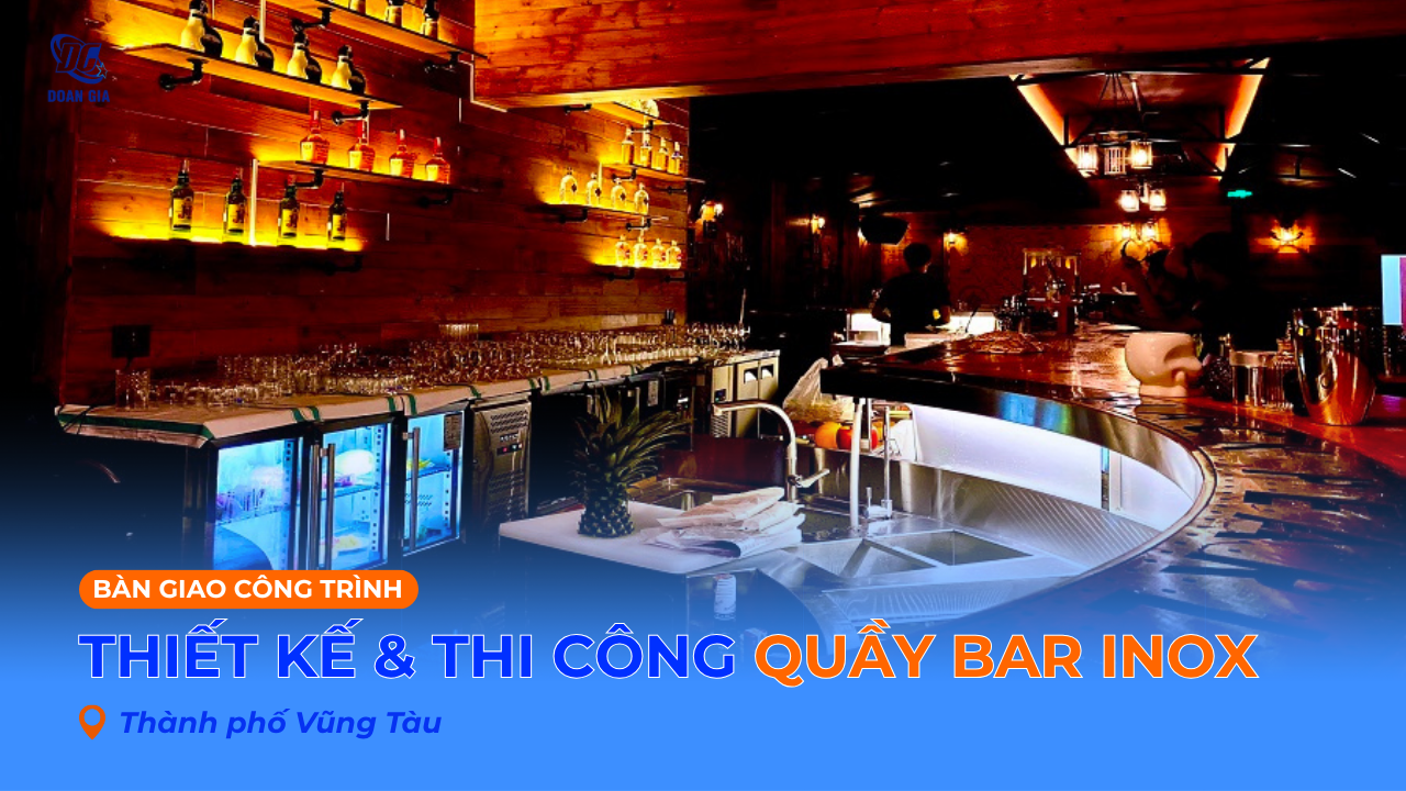 THIẾT KẾ QUẦY PHA CHẾ INOX CHO QUÁN BAR TẠI VŨNG TÀU