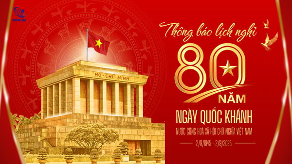 THÔNG BÁO LỊCH NGHỈ LỄ QUỐC KHÁNH (02/09/1945 - 02/09/2025)