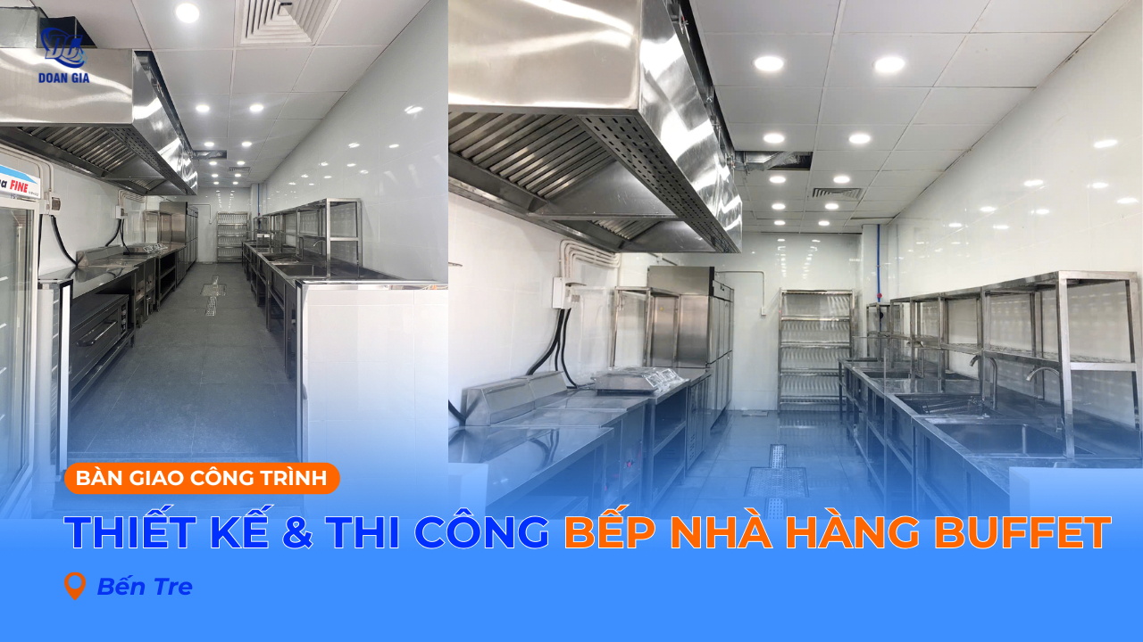 THIẾT KẾ BẾP CHO NHÀ HÀNG BUFFET HÀN QUỐC - GIẢI PHÁP BẾP CÔNG NGHIỆP CHUẨN HIỆN ĐẠI