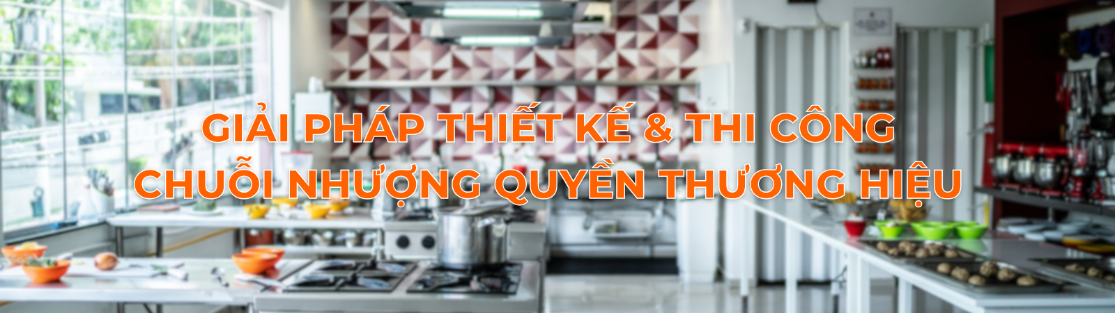 thiết kế thi công chuỗi nhượng quyền