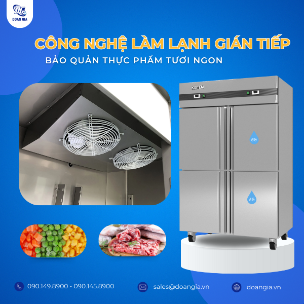 Công nghệ làm lạnh gián tiếp của tủ đông mát 800l